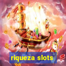 riqueza slots